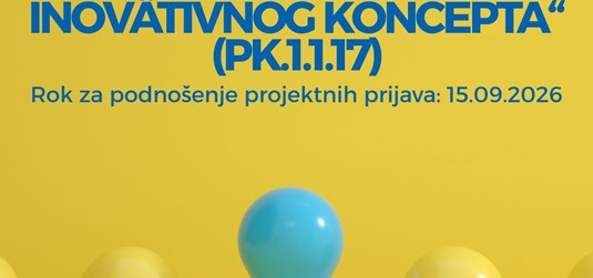 Objavljen prvi poziv „Dokazivanje inovativnog koncepta“