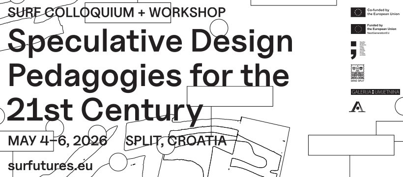 SUrF kolokvij + radionica: Spekulativne dizajnerske pedagogije za 21. stoljeće