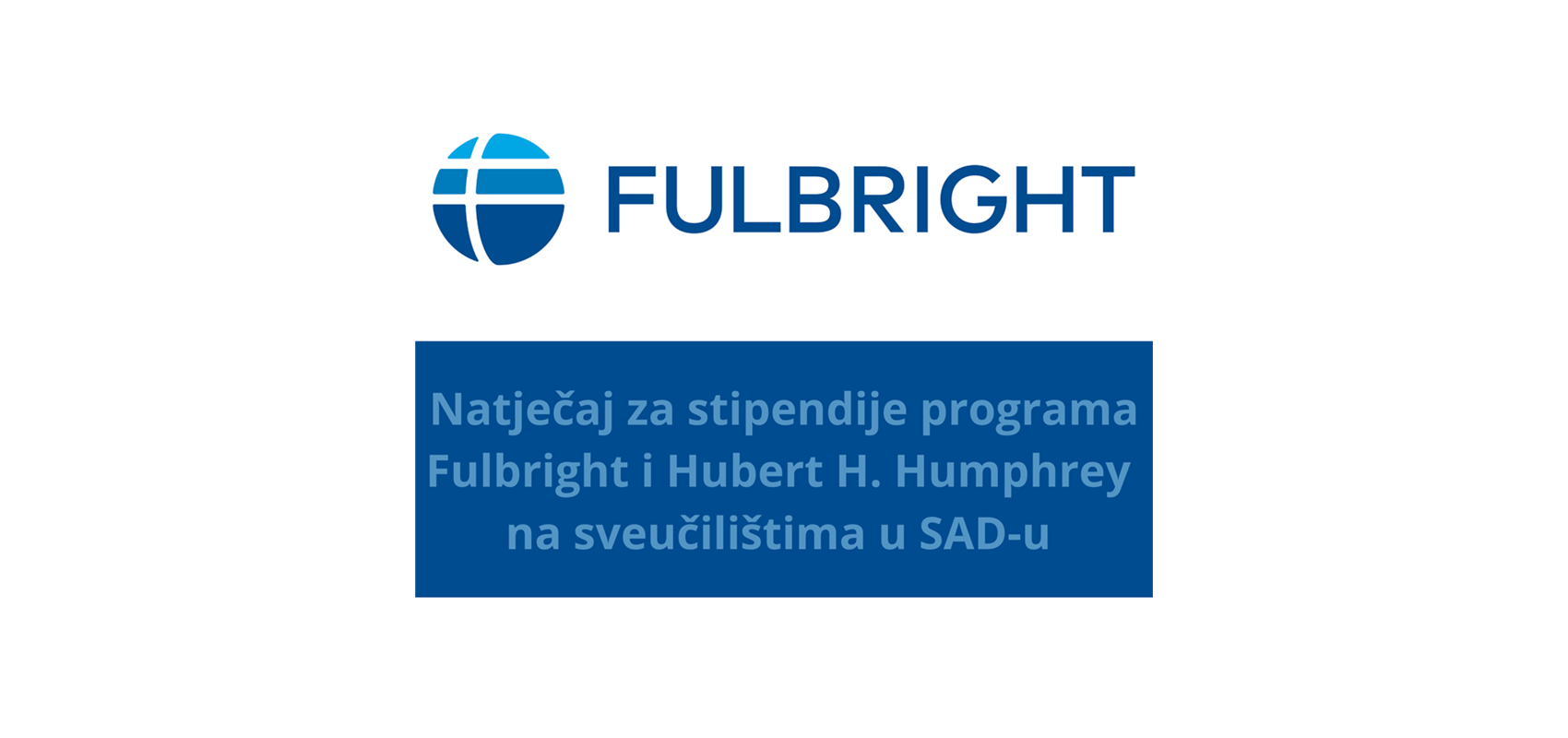 Prezentacija mogućnosti znanstveno-stručnog usavršavanje na sveučilištima u SAD-u u sklopu programa Fulbright i Hubert H. Humphrey tijekom akademske godine 2022./2023.