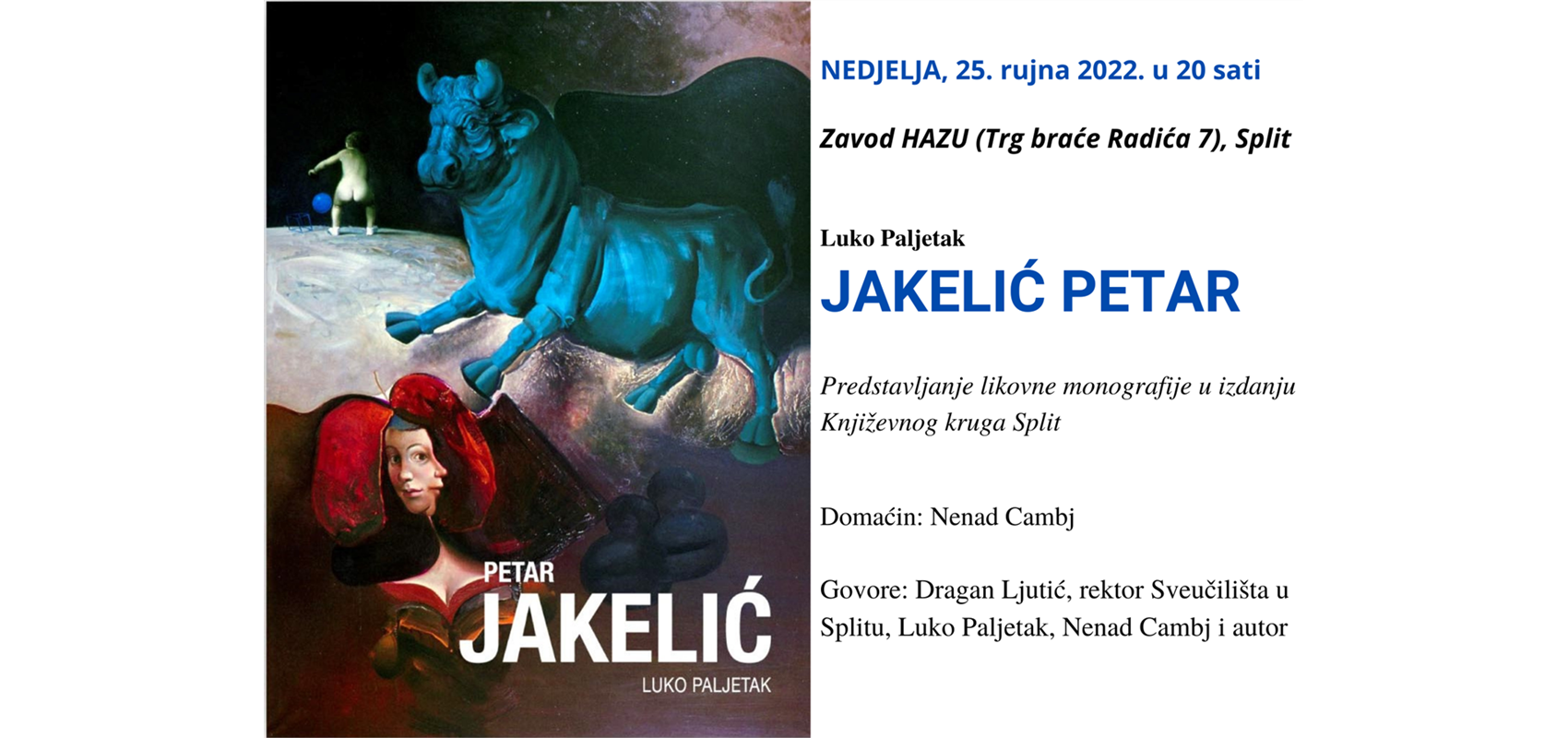 Predstavljanje monografije našeg profesora emeritusa, uvaženog slikara i grafičara Petra Jakelića