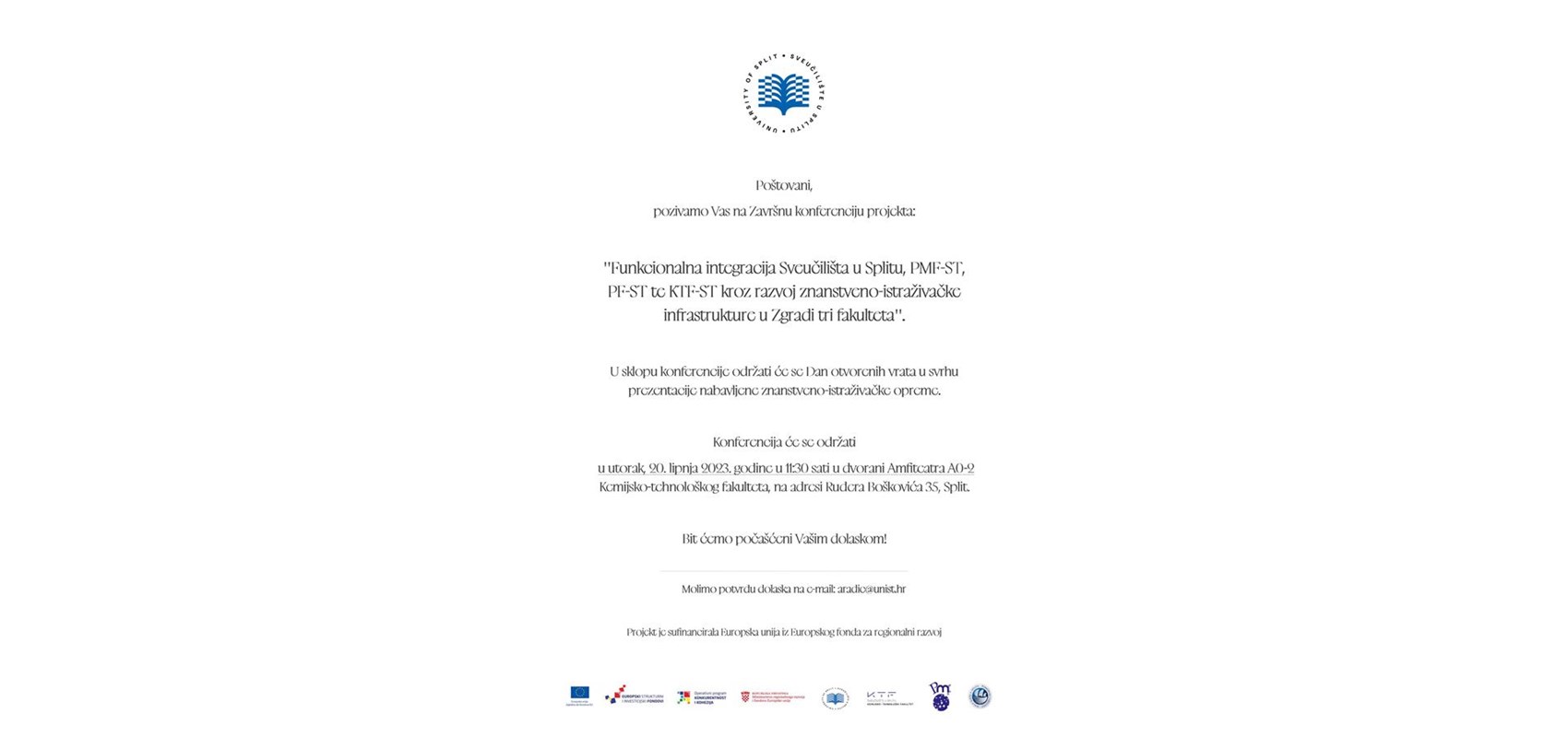Završna konferencija projekta ''Funkcionalna integracija Sveučilišta u Splitu, PMF-ST, PF-ST te KTF-ST kroz razvoj znanstveno-istraživačke infrastrukture u Zgradi tri fakulteta''