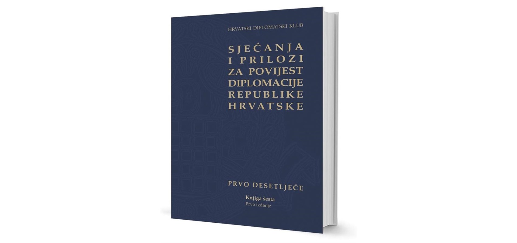 Predstavljanje niza knjiga „Sjećanja i prilozi za povijest diplomacije Republike Hrvatske Prvo desetljeće” i završne „Knjige šeste“